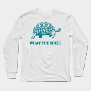 Funny Turtle T-shirt, What the Shell Shirt, Women Men Ladies Kids Baby, Gag Tshirt, Gift for Him Her, Mothers Day Long Sleeve T-Shirt